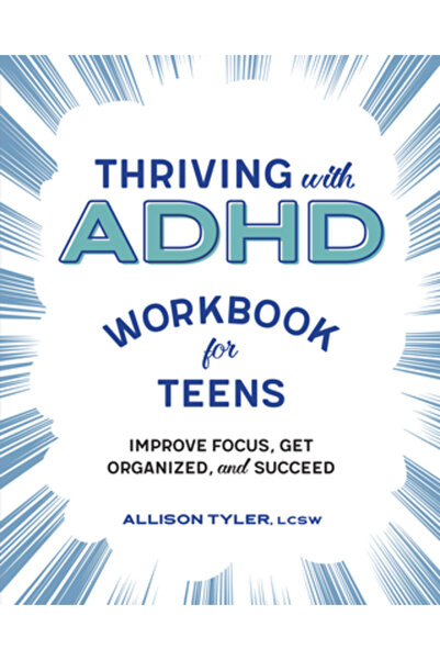 Rockridge Pr Caiet de lucru pentru adolescenți despre cum să prosperi cu ADHD...