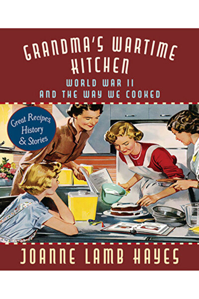 Echo Point Books & Media Bucătăria bunicii din timpul războiului: Al Doilea R...