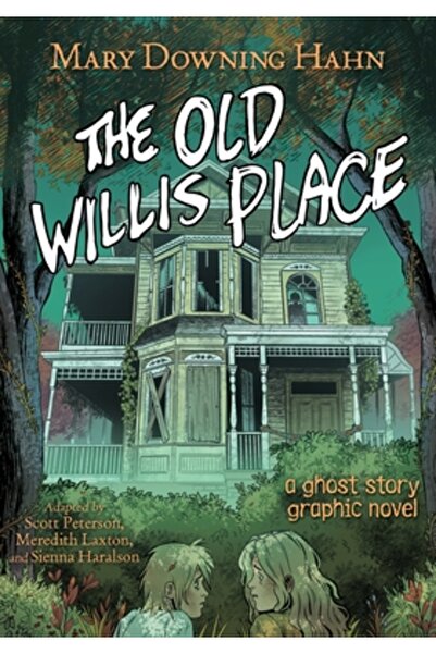 Clarion Books Romanul grafic Old Willis Place: O poveste cu fantome