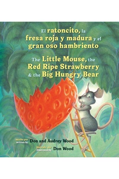 Houghton Mifflin El Ratoncito, La Fresa Roja Y Madura Y El Gran Oso Hambrient...