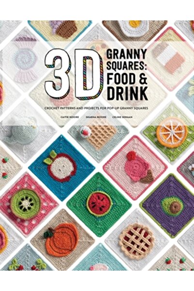 David & Charles Pătrate Granny 3D: Mâncare și băutură: Modele de croșetat și ...