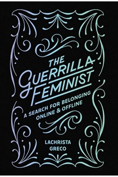 Rittenhouse Book Distributors Feminista de gherilă: O căutare a apartenenței ...