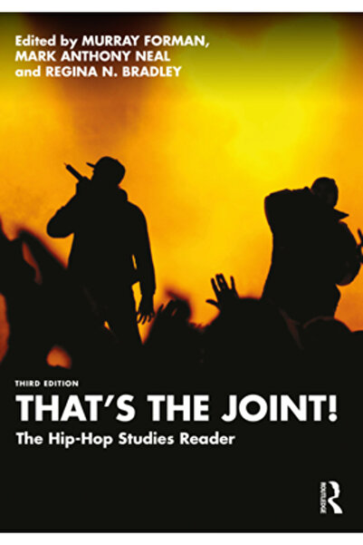 Routledge Asta e încheietura!: Cititorul de studii hip-hop