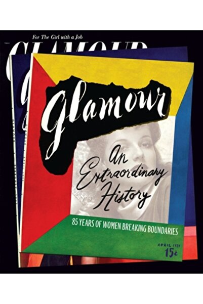 Abrams Glamour: O istorie extraordinară: 85 de ani de femei care depășesc gra...