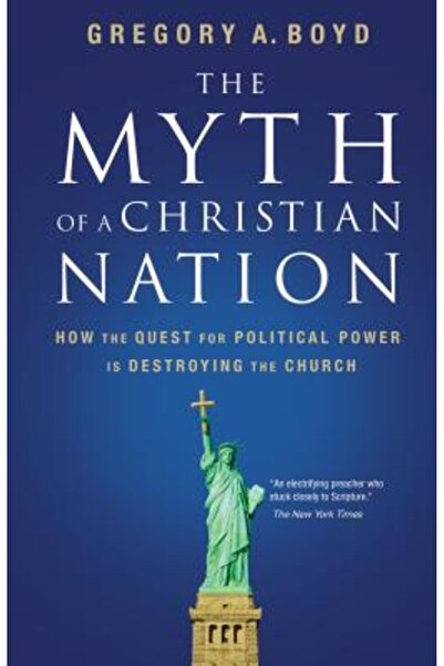 Zondervan Publishing Company Mitul unei națiuni creștine: Cum căutarea puteri...