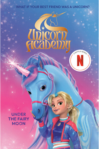 Random House Academia Unicornilor: Sub Luna Zânelor