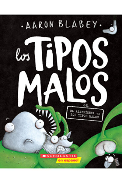 Scholastic Bad Guys #6: Bad Guys din Alien vs Bad Guys (Ediție spaniolă), Volumul 6