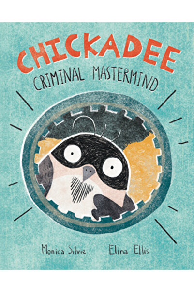 Kids Can Pr Chickadee: Mintea criminală