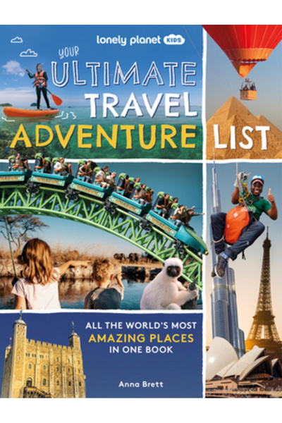 Lonely Planet Pub Lonely Planet Kids Lista ta supremă de aventuri de călătorie