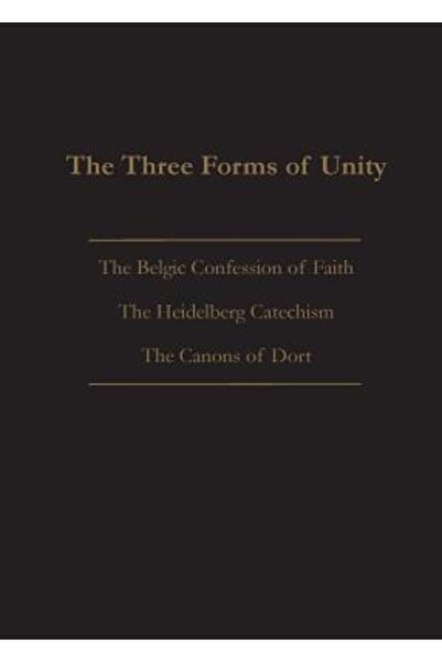 Solid Ground Christian Books Cele trei forme de unitate: Mărturisirea de cred...