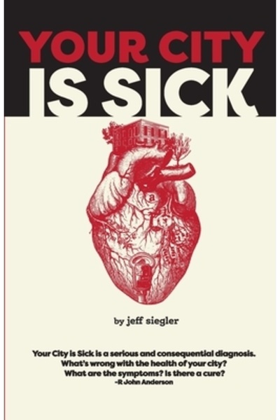 Lulu Pr Orașul tău este bolnav: Cum putem îmbunătăți sănătatea economică, soc...