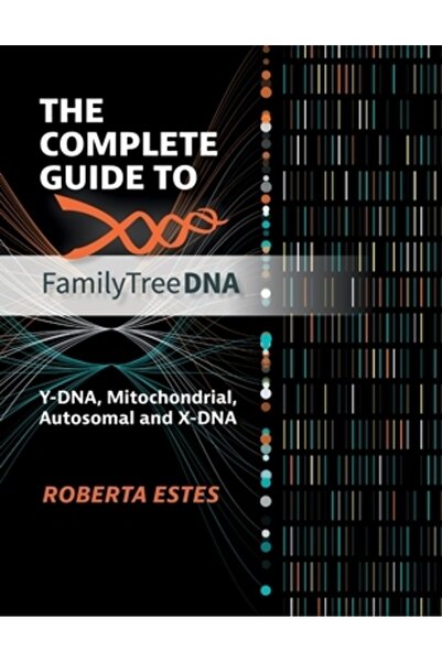 Genealogical Pub Co Inc Ghidul complet pentru ADN-ul arborelui genealogic: AD...