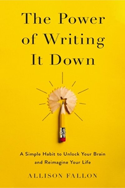 Zondervan The Power of Writing It Down: A Simple Habit to Unlock Your Brain a...