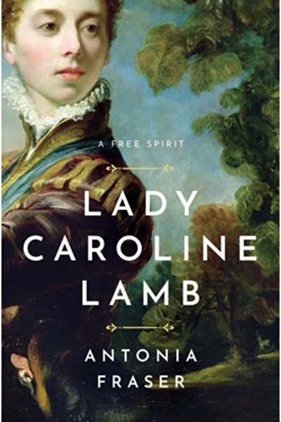 Pegasus Books Lady Caroline Lamb: A Free Spirit