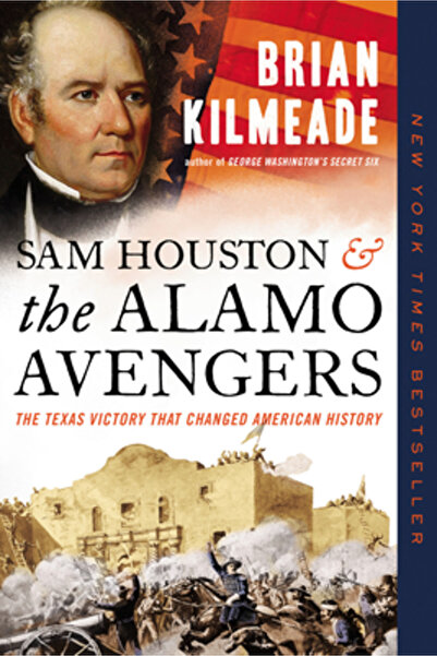 Sentinel Sam Houston și Răzbunătorii din Alamo: Victoria din Texas care a sch...