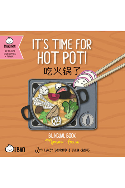 Bitty Bao E timpul pentru Hot Pot: O carte bilingvă în engleză și mandarină c...