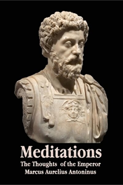 Benediction Classics Meditații - Gândurile împăratului Marcus Aurelius Antoni...