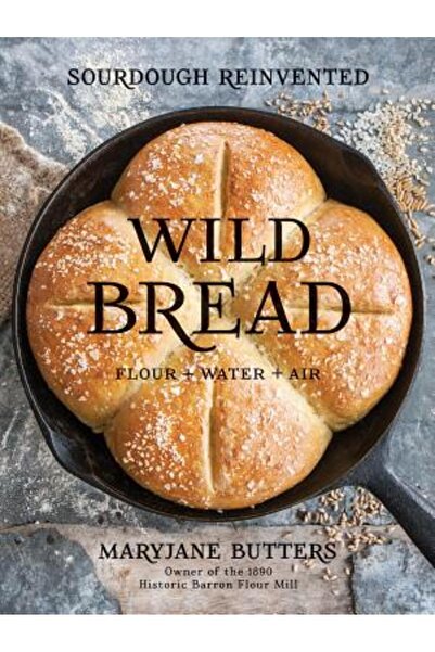 Gibbs Smith Pub Pâine sălbatică: Pâine cu maia reinventată