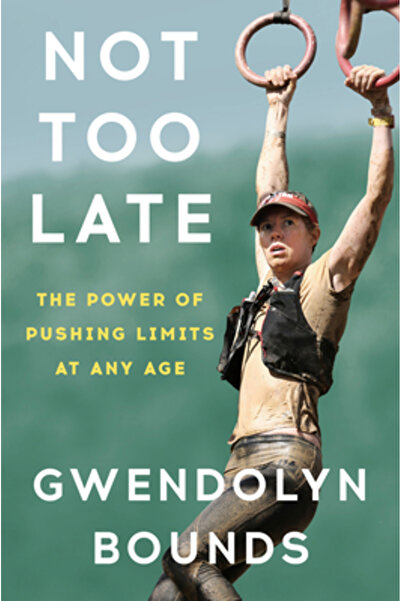 Ballantine Books Nu prea târziu: un novice la vârsta mijlocie, un sport extre...