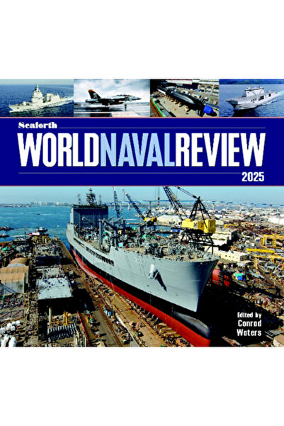 U S Naval Inst Pr Seaforth World Naval Review 2025