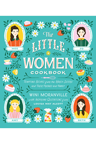 Harvard Common Pr Cartea de bucate a micuțelor femei: Rețete tentante de la s...