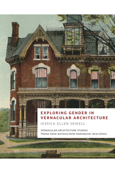 Univ Of Tennessee Pr Explorarea genului în arhitectura vernaculară