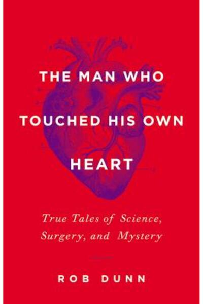 Little Brown & Co Inc Omul care și-a atins propria inimă: Povești adevărate d...