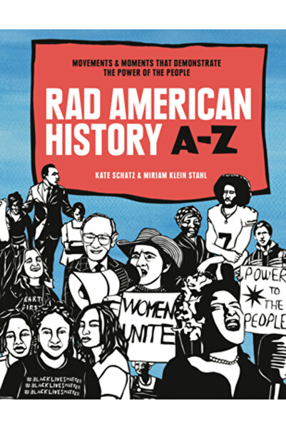 Ten Speed Pr Istoria americană radicală de la A la Z: Mișcări și momente care...