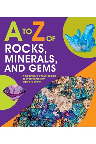 Silver Dolphin Books A la Z despre roci, minerale și pietre prețioase