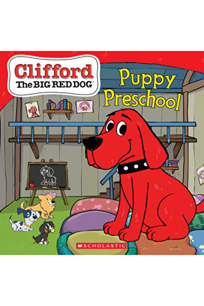 Scholastic Grădinița cu căței (Clifford, câinele cel mare și roșu)
