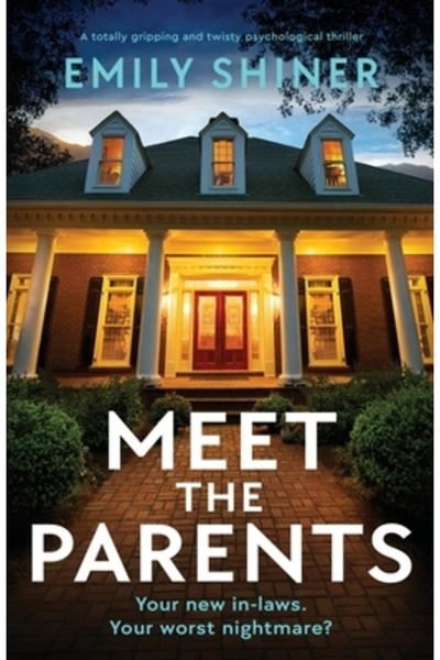 Bookouture Faceți cunoștință cu părinții: Un thriller psihologic captivant și...