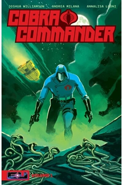 Image Comics Cobra Commander Volumul 1: Hotărât să conducă lumea