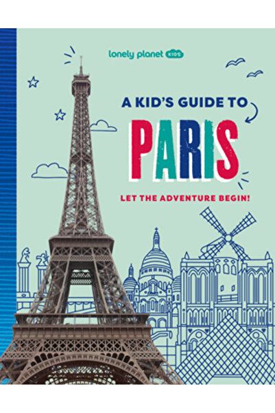 Lonely Planet Pub Lonely Planet Kids - Ghid pentru copii în Paris