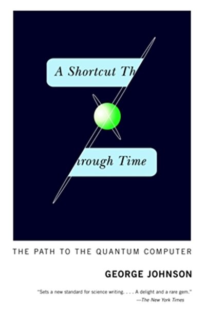 Vintage Books O scurtătură prin timp: Calea către computerul cuantic