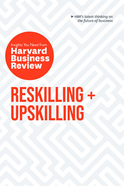 Harvard Business Review Pr Recalificare și perfecționare profesională: inform...