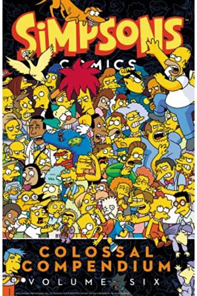 Collins Compendiul Colosal al Simpsons Comics Volumul 6