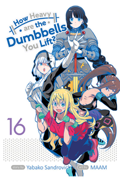 Seven Seas Pr Cât de grele sunt ganterele pe care le ridici? Vol. 16
