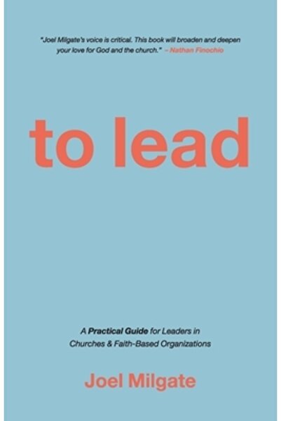 Avail A conduce: Un ghid practic pentru liderii din biserici și organizații r...