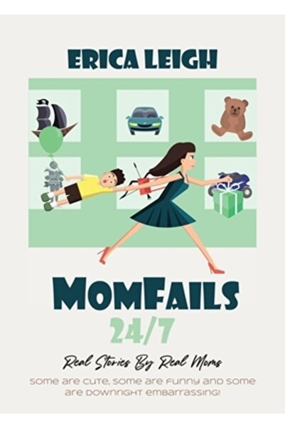 Booklocker.Com Inc MomFails 24/7: Povești reale de la mame reale