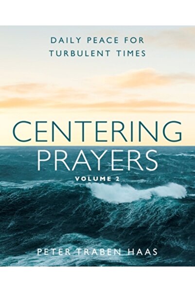 Paraclete Pr Rugăciuni de Centrare Volumul 2: Pace zilnică pentru vremuri tur...