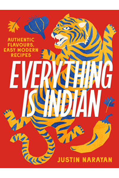 Murdoch Books Totul este indian: arome autentice, rețete moderne ușoare