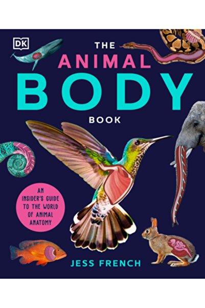 Dk Pub Cartea Corpul Animalului: Un ghid pentru lumea anatomiei animalelor