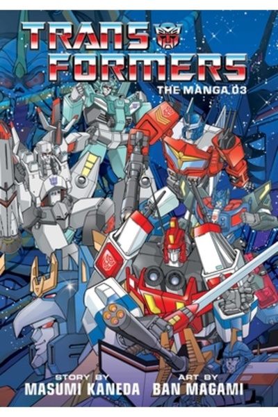 Viz LLC Transformers: Manga, Vol. 3, Volumul 3