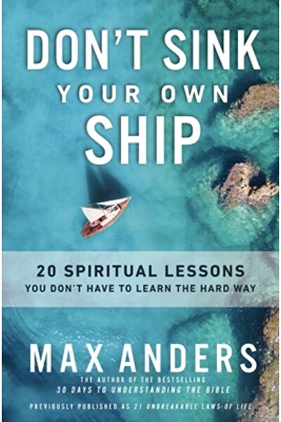 Zondervan Nu-ți scufunda propria corabie: 20 de lecții spirituale pe care nu ...