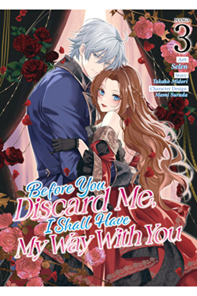 Steamship Înainte să mă lași baltă, voi face ce vreau cu tine (Manga) Vol. 3