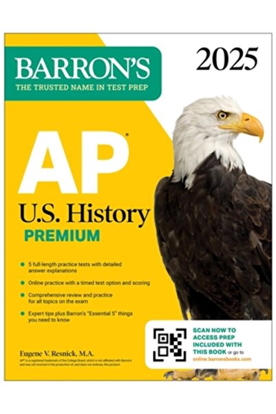Barrons Education Series AP U.S. History Premium, 2025: Caiet pregătitor cu 5 teste de practică + recapitulare cuprinzătoare + practică online