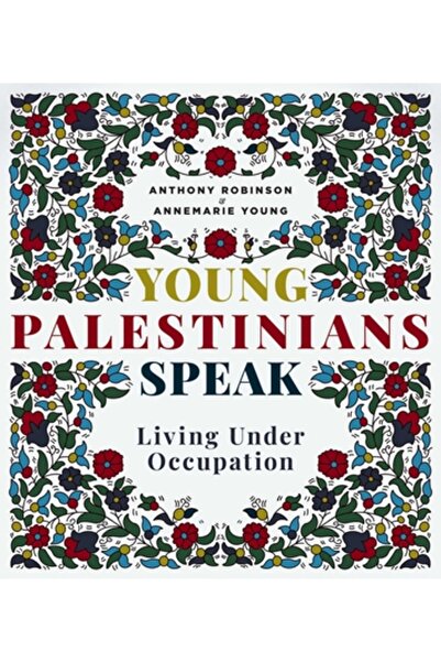 Interlink Books Tinerii palestinieni vorbesc: Trăind sub ocupație