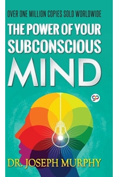 General Pr The Power of Your Subconscious Mind