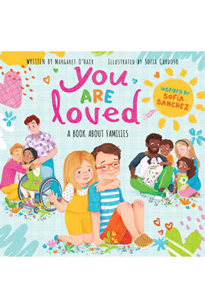 Scholastic You Are Loved: A Book about Families