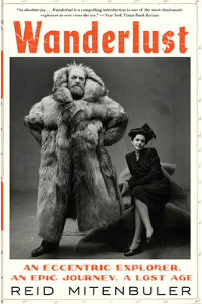 mariner books Wanderlust: Un explorator excentric, o călătorie epică, o epocă...